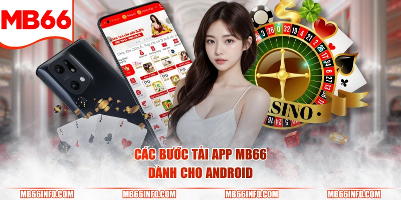 Các bước tải app Mb66 dành cho Android