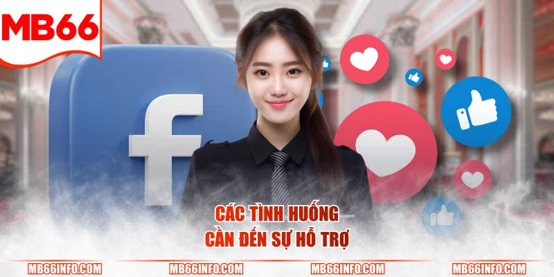 Các tình huống cần đến sự hỗ trợ