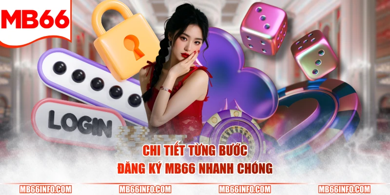 Chi tiết từng bước đăng ký Mb66 nhanh chóng