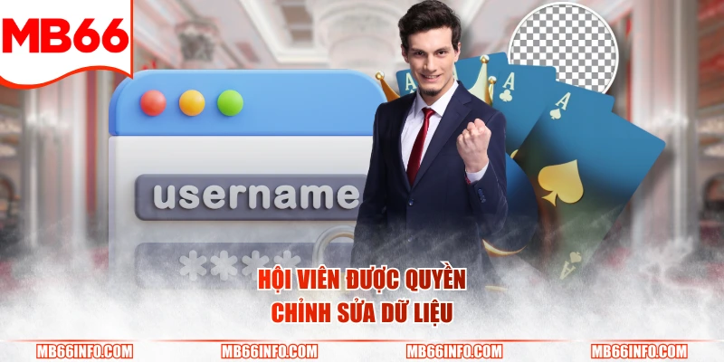 Hội viên được quyền chỉnh sửa dữ liệu